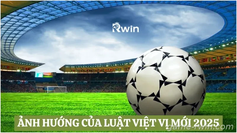 Ảnh hưởng của luật việt vị mới đối với trận đấu bóng đá