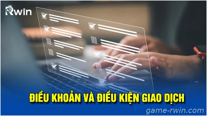 Điều khoản và điều kiện để giao dịch