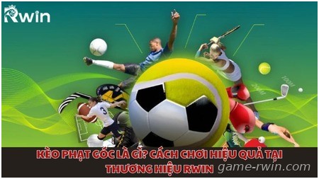 Khám phá kèo phạt góc tại Rwin