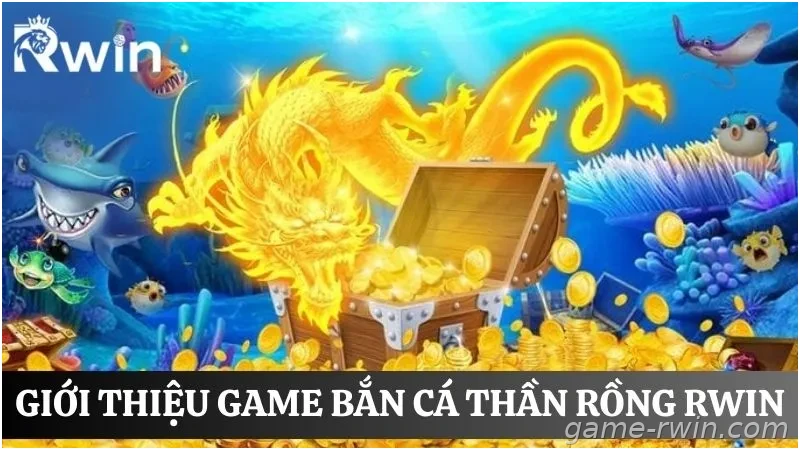 Giới thiệu game bắn cá thần rồng