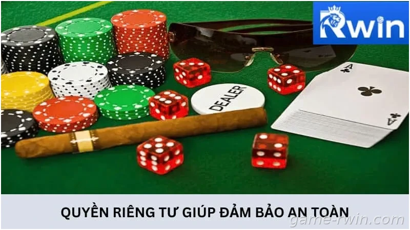 Quyền riêng tư RWIN giúp đảm bảo an toàn cho thành viên
