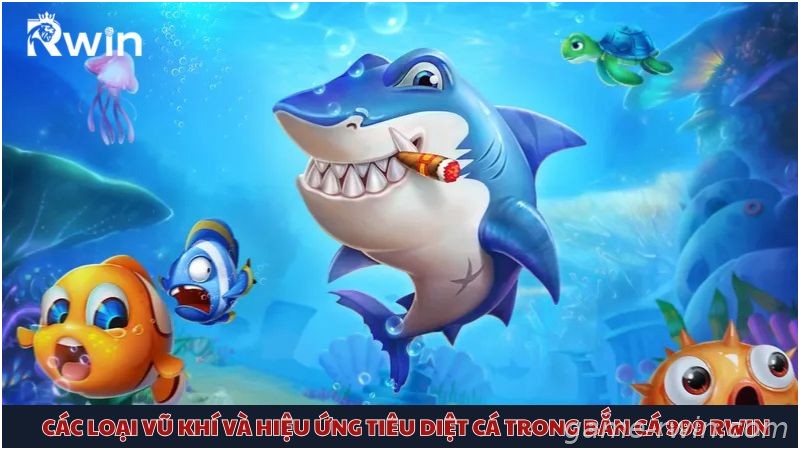 Vũ khí bắn cá 999 Rwin
